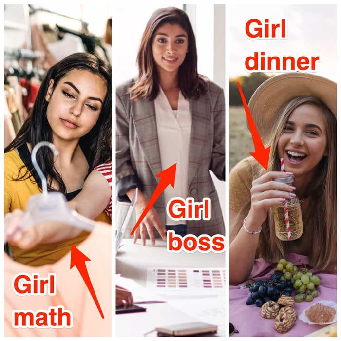 Girl dinner? Girl math? Some people are getting sick of all the 'girl' trends.