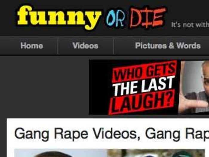 Why Funny Or Die Has A Web Page For 'Gang Rape' Videos