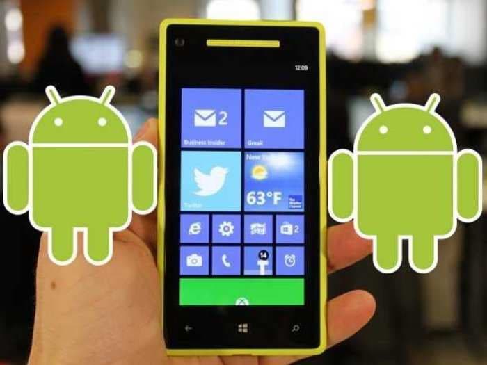 Microsoft Is Exploring A Last-Ditch Effort To Make Windows Phone Relevant: Android