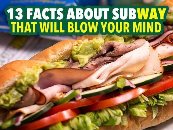 13 Facts About Subway That Will Blow Your Mind