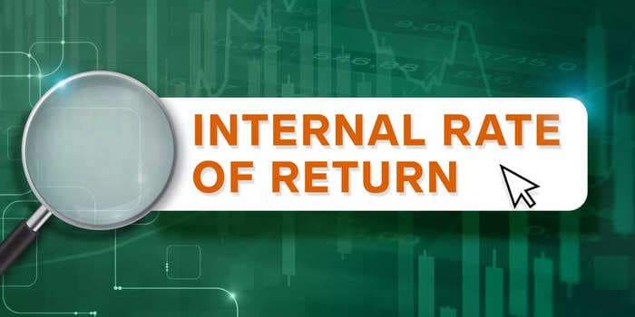 Internal rate of return: Understanding this metric and how to calculate it can help you invest more wisely