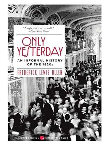 only yesterday an informal history of the 1920s