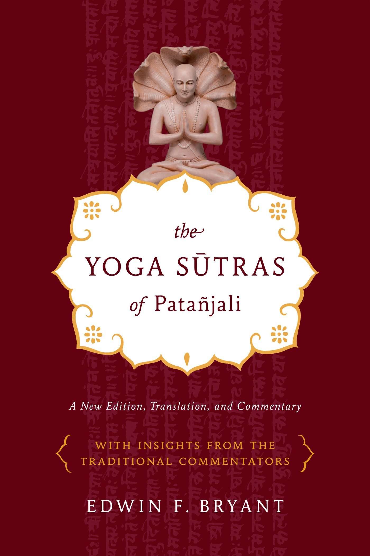 'The Yoga Sutras of PataÃ±jali' by Edwin F. Bryant