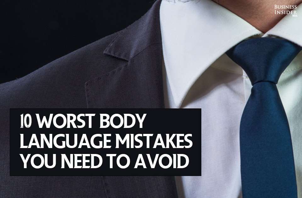 10-worst-body-language-mistakes-mistakes-that-you-need-to-avoid