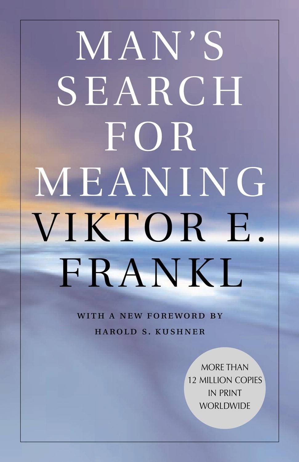  Man s Search For Meaning By Viktor Frankl Business Insider India