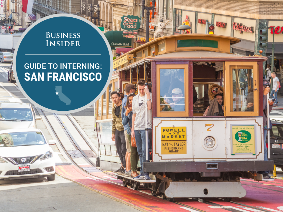 The ultimate guide to being a summer intern in San Francisco Business