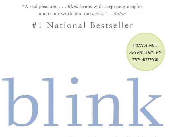 blink the power of thinking without thinking by malcolm gladwell
