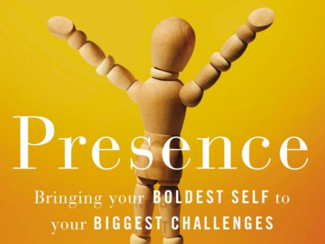 presence bringing your boldest self to your biggest challenges