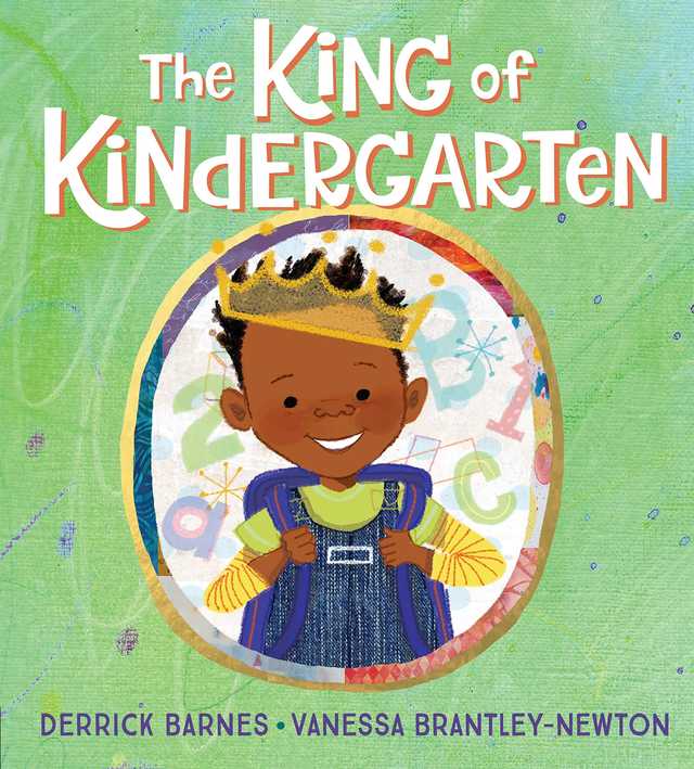 the king of kindergarten by derrick barnes